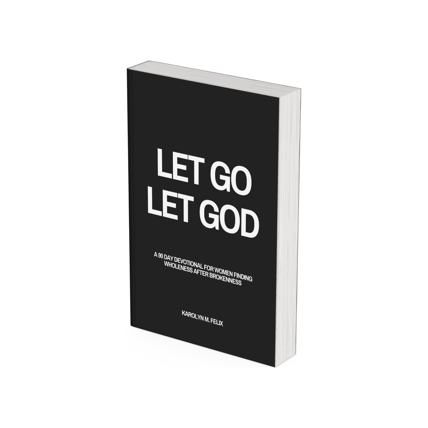 Let Go Let God 90 Day Devotional (Paperback)