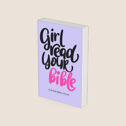 Girl Read Your Bible Bible Book Summaries & 12 Week Reading Plan